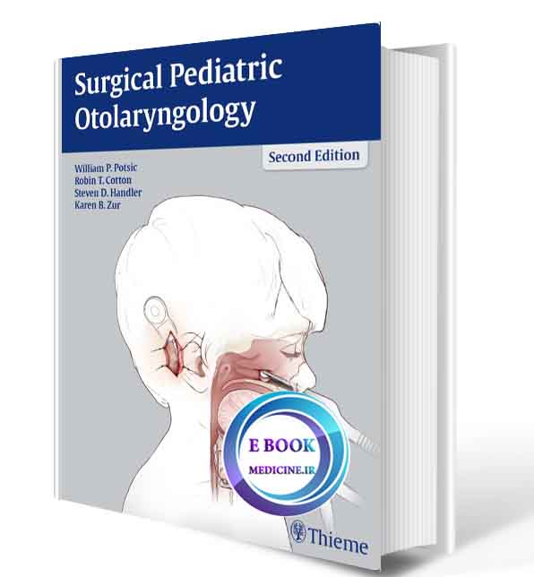 دانلود کتاب Surgical Pediatric Otolaryngology2016 ( ORIGINAL PDF)